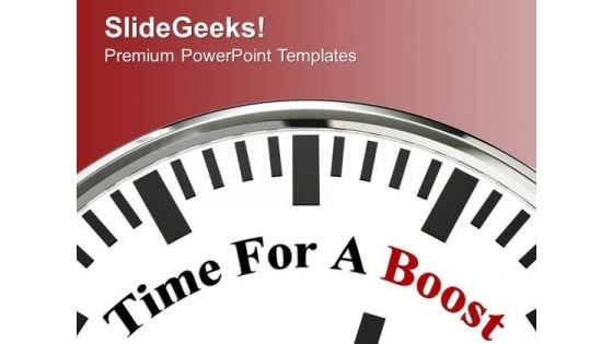 Clock With Words Time For A Boost PowerPoint Templates Ppt Backgrounds For Slides 0213 Clock With Words Time For A Boost PowerPoint Templates Ppt Backgrounds For Slides 0213