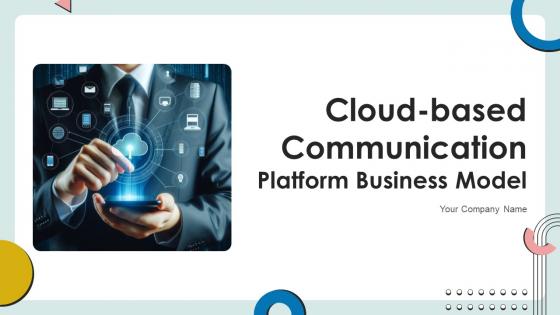 Cloud Based Communication Platform Business Model Powerpoint Ppt Template Bundles BMC V Cloud Based Communication Platform Business Model Powerpoint Ppt Template Bundles BMC V