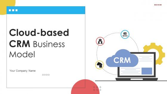 Cloud Based CRM Business Model Powerpoint Ppt Template Bundles BMC V Cloud Based CRM Business Model Powerpoint Ppt Template Bundles BMC V