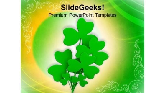 Clover Leaf Symbol Of Patricks Day PowerPoint Templates Ppt Backgrounds For Slides 0313 Clover Leaf Symbol Of Patricks Day PowerPoint Templates Ppt Backgrounds For Slides 0313