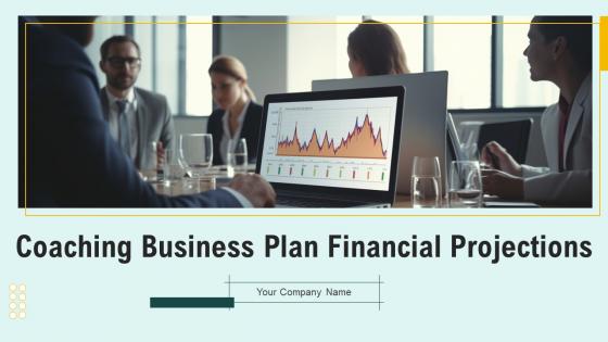 Coaching Business Plan Financial Projections Ppt Powerpoint Presentation Complete Deck