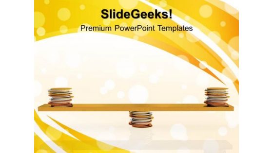 Coins Balanced On Seesaw Metaphor PowerPoint Templates And PowerPoint Themes 1012