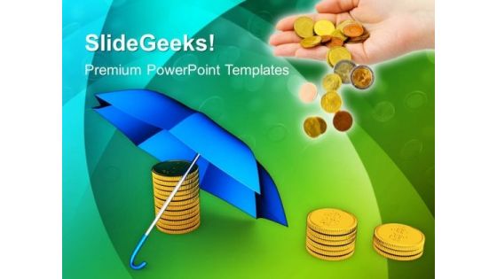 Coins Under Umbrella Finance PowerPoint Templates And PowerPoint Themes 1012