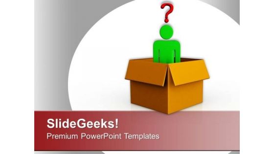 Come Out Of The Box For Getting Solution PowerPoint Templates Ppt Backgrounds For Slides 0613