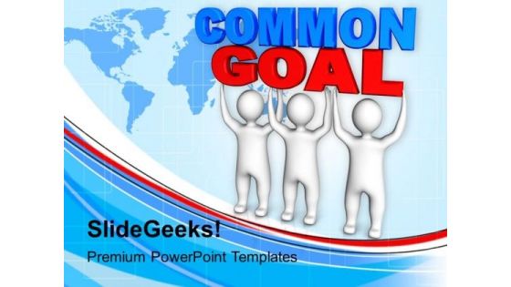 Common Goal Global Business PowerPoint Templates And PowerPoint Themes 1112