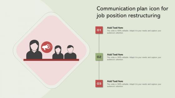 Communication Plan Icon For Job Position Restructuring Inspiration Pdf