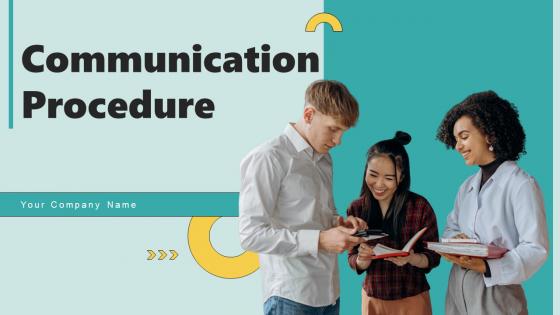 Communication Procedure Ppt PowerPoint Presentation Complete Deck With Slides Communication Procedure Ppt PowerPoint Presentation Complete Deck With Slides