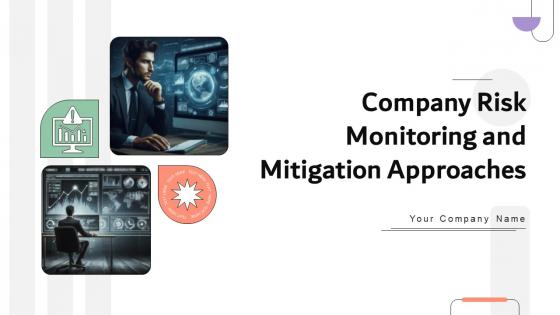 Company Risk Monitoring And Mitigation Approaches Ppt Powerpoint Presentation DTE CD V