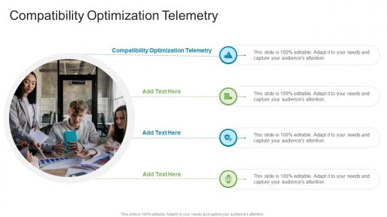 Compatibility Optimization Telemetry In Powerpoint And Google Slides Cpb