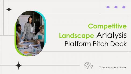Competitive Landscape Analysis Platform Pitch Deck Ppt Template