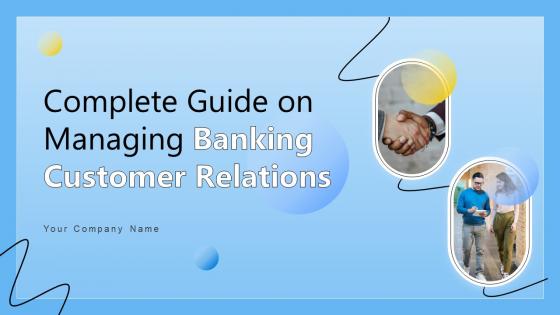 Complete Guide On Managing Banking Customer Relations Fin CD V Complete Guide On Managing Banking Customer Relations Fin CD V