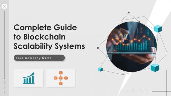 Complete Guide To Blockchain Scalability Systems Ppt Sample