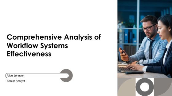 Comprehensive Analysis Of Workflow Systems Effectiveness PPT Template AT