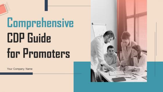 Comprehensive CDP Guide For Promoters Ppt Powerpoint Presentation Complete Deck