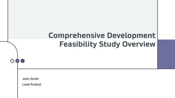 Comprehensive Development Feasibility Study Overview PPT Guidelines AT