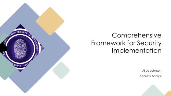 Comprehensive Framework For Security Implementation PPT Guidelines AT