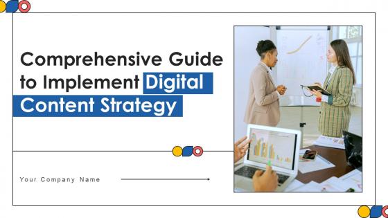 Comprehensive Guide To Implement Digital Content Strategy CD V Comprehensive Guide To Implement Digital Content Strategy CD V