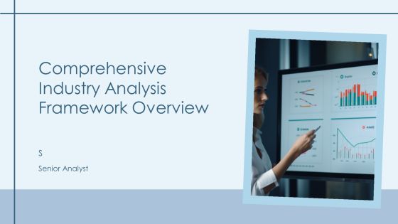 Comprehensive Industry Analysis Framework Overview PPT Sample AT