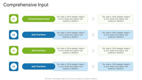 Comprehensive Input In Powerpoint And Google Slides Cpb