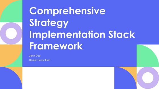 Comprehensive Strategy Implementation Stack Framework PPT Sample AT