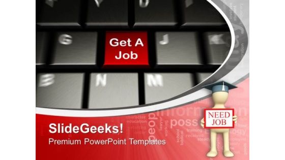 Computer Keyboard With Get A Job Key PowerPoint Templates Ppt Backgrounds For Slides 0213