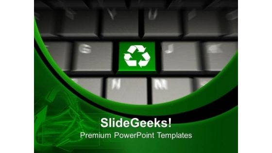 Computer Keyboard With Recycle Button Internet PowerPoint Templates And PowerPoint Themes 1012