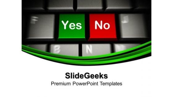 Computer Keyboard With Yes No Keys PowerPoint Templates And PowerPoint Themes 1012