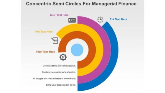 Concentric Semi Circles For Managerial Finance PowerPoint Templates