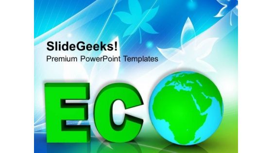 Concept Of Environment Protection Global PowerPoint Templates Ppt Backgrounds For Slides 0113