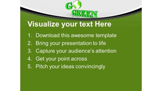 Conceptual Image Of Go Green PowerPoint Templates Ppt Backgrounds For Slides 0213