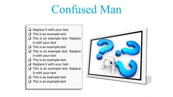 Confused Man Business PowerPoint Presentation Slides F