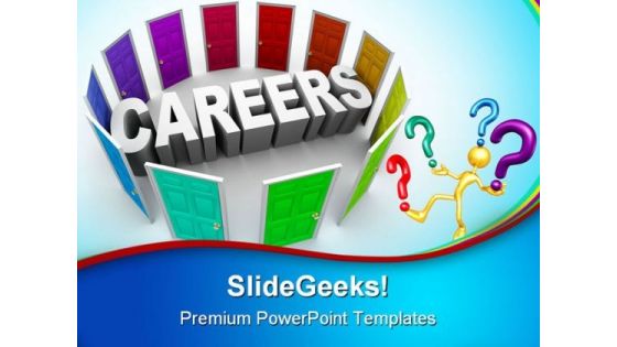 Confused To Choose Careers Future PowerPoint Templates And PowerPoint Backgrounds 0311