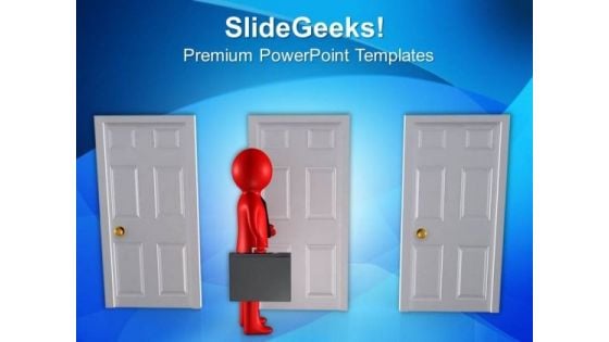 Confused To Select Either Of Three Doors PowerPoint Templates Ppt Backgrounds For Slides 0713