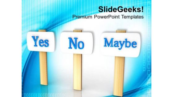 Confusion In Taking Decision PowerPoint Templates Ppt Backgrounds For Slides 0313