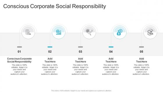 Conscious Corporate Social Responsibility In Powerpoint And Google Slides Cpb