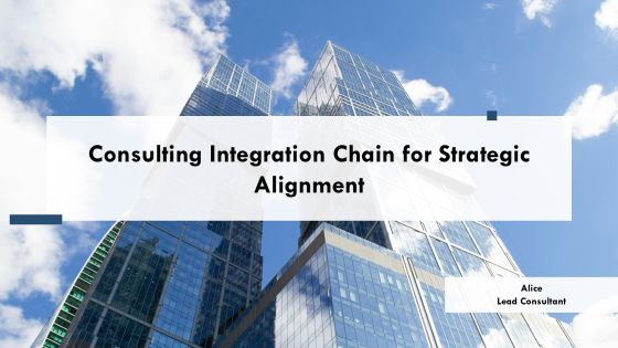 Consulting Integration Chain For Strategic Alignment PPT Sample AT