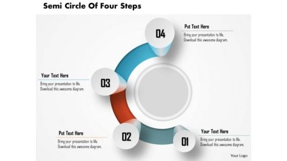 Consulting Slides Semi Circle Of Four Steps Business Presentation