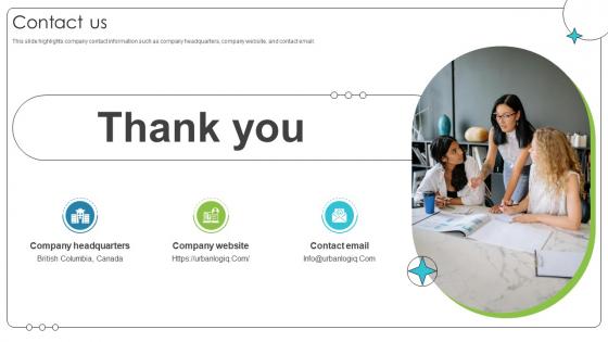 Contact Us Investor Oriented Urbanlogiq Fundraising Deck Contact Us Investor Oriented Urbanlogiq Fundraising Deck
