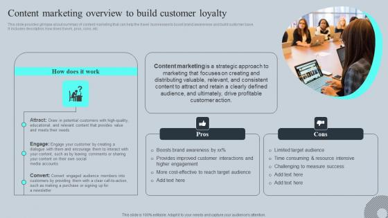 Content Marketing Overview To Build Customer Tours And Travel Business Advertising Template Pdf