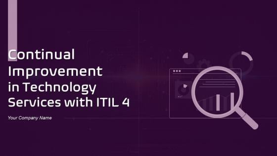Continual Improvement in Technology Services with ITIL PPT Template