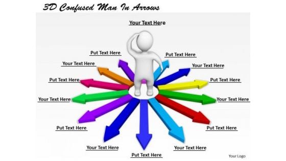 Corporate Business Strategy 3d Confused Man Arrows Adaptable Concepts