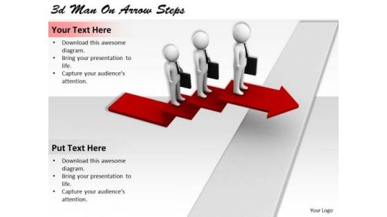 Corporate Business Strategy 3d Man On Arrow Steps Concept Statement