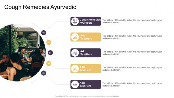 Cough Remedies Ayurvedic In Powerpoint And Google Slides Cpb