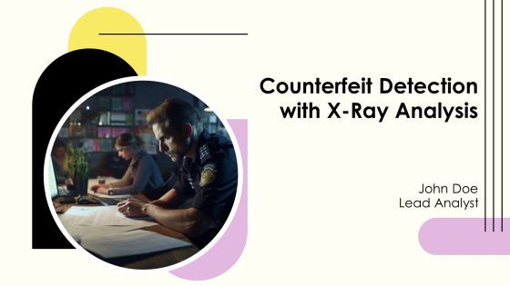 Counterfeit Detection With X Ray Analysis PPT Example AT