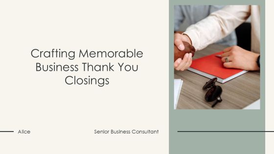 Crafting Memorable Business Thank You Closings PPT Graphics AT