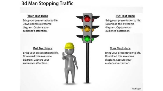 Creative Marketing Concepts 3d Man Stopping Traffic Business Statement