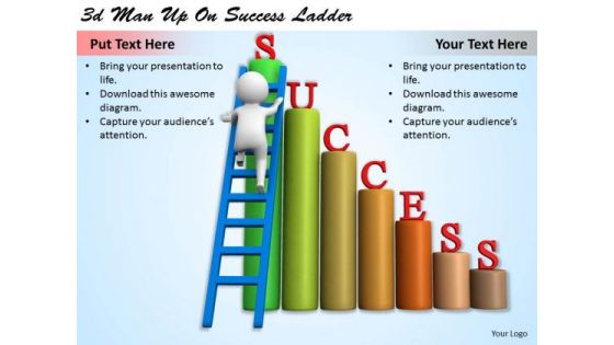 Creative Marketing Concepts 3d Man Up Success Ladder Business Statement