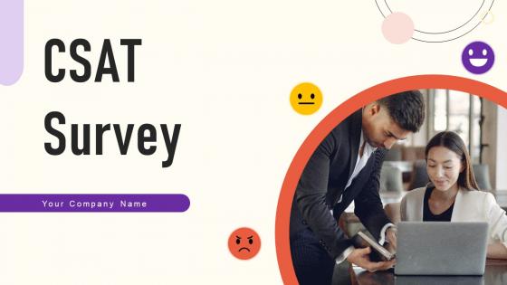 CSAT Survey Ppt Powerpoint Presentation Complete Deck With Slides Survey