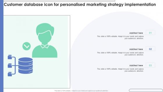 Customer Database Icon For Personalised Marketing Strategy Implementation Ppt Icon Information Pdf