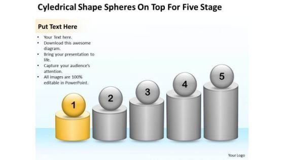 Cyledrical Shape Spheres On Top For Five Stage Ppt Business Plan Outline PowerPoint Templates